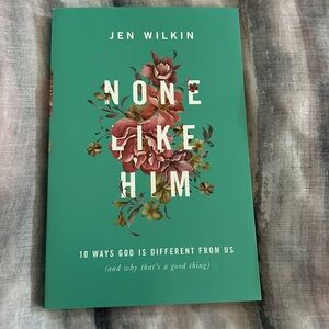 None like him by Jen Wilkin - bible study readings book